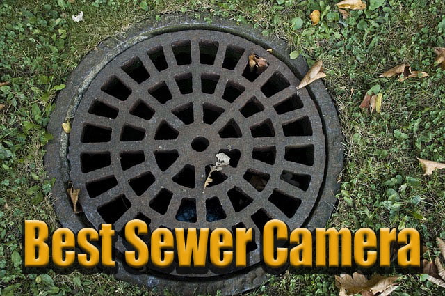Best Sewer Camera Reviews: Top 8 Picks [2020 Updated]